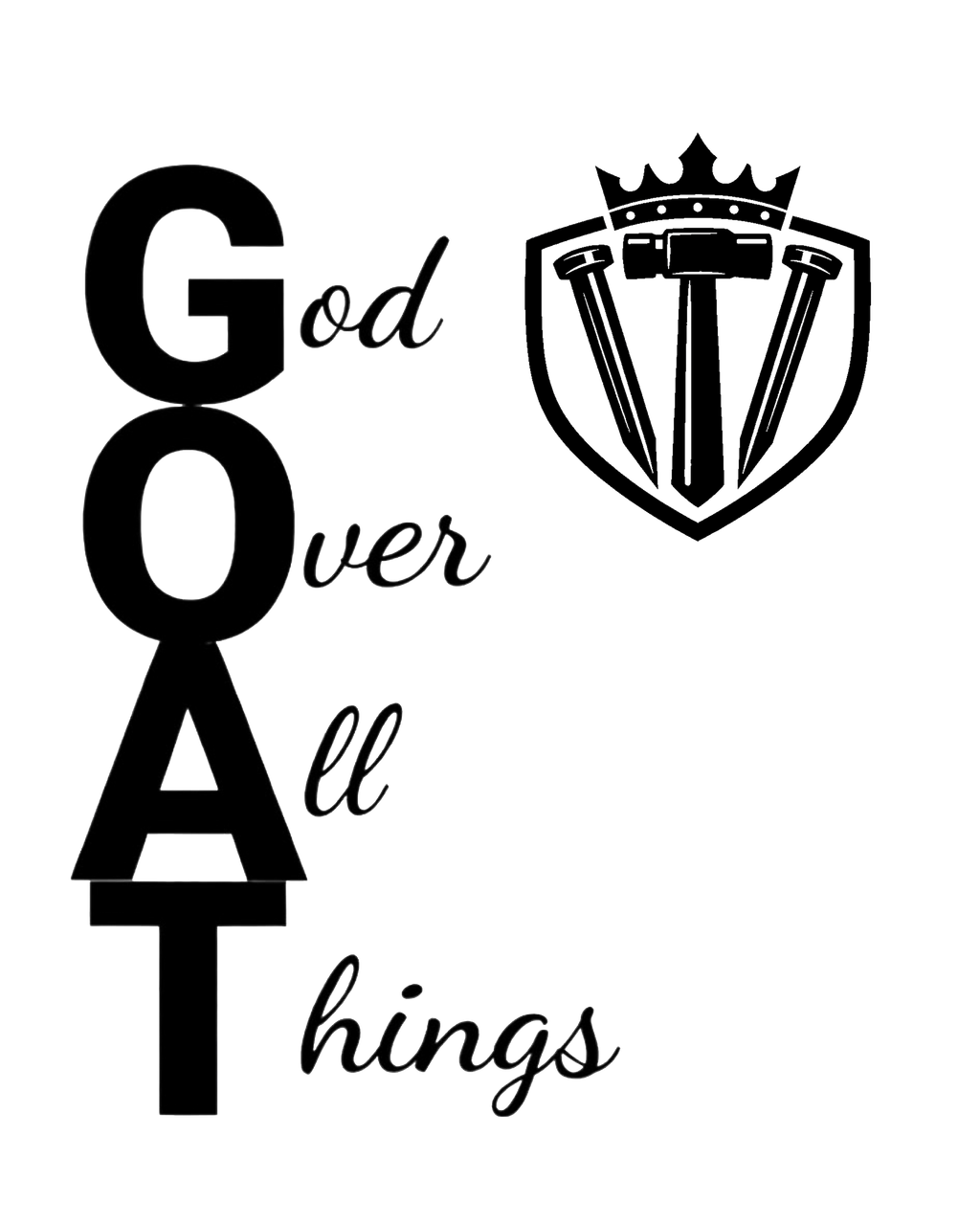 G.O.A.T. — God Over All Things Tee